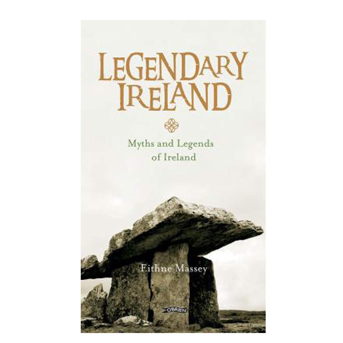 Legendary Ireland – Myths & Legends Of Ireland