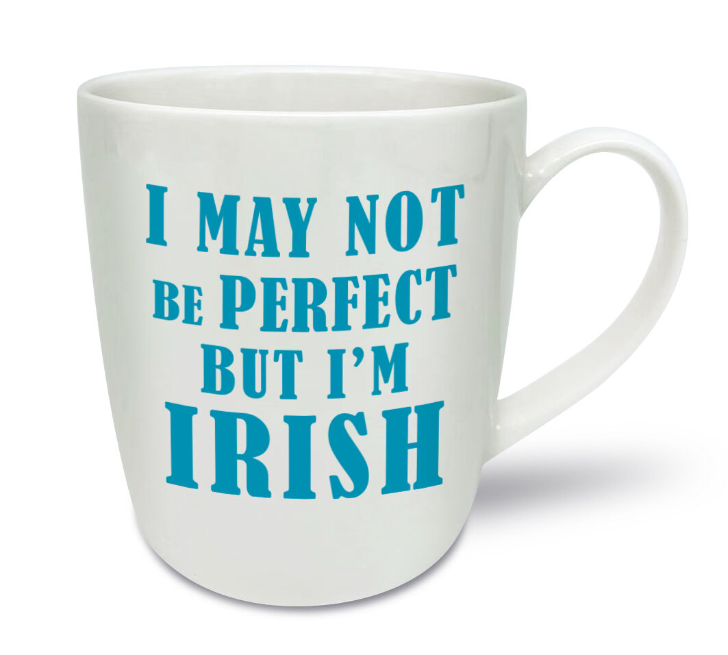 I May Not Be Perfect But I'm Irish Mug