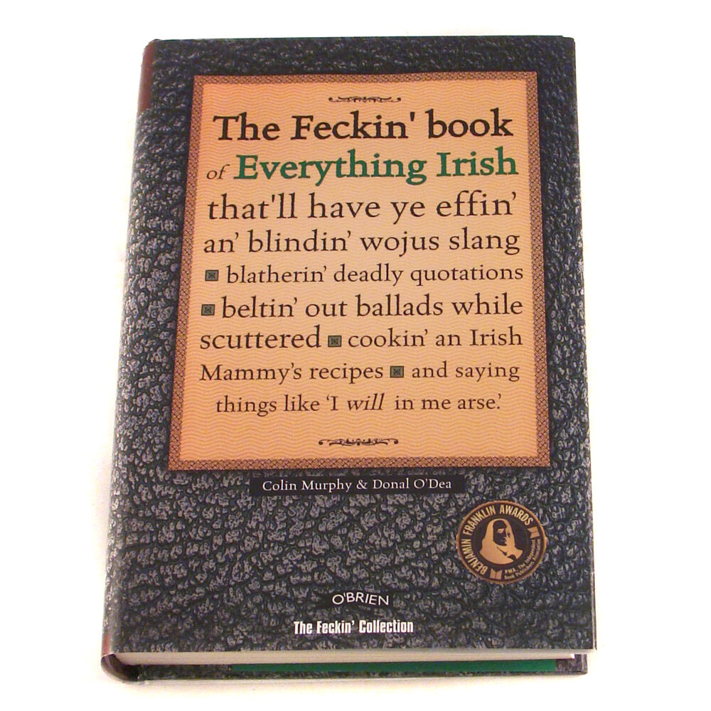The Feckin' Book Of Everything Irish on a textured black cover with an orange title panel