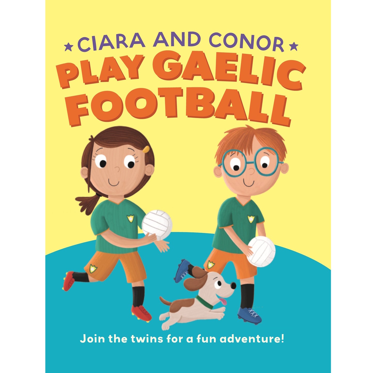 Bright yellow poster illustration of Ciara and Conor playing Gaelic football with a small dog on a blue curved field